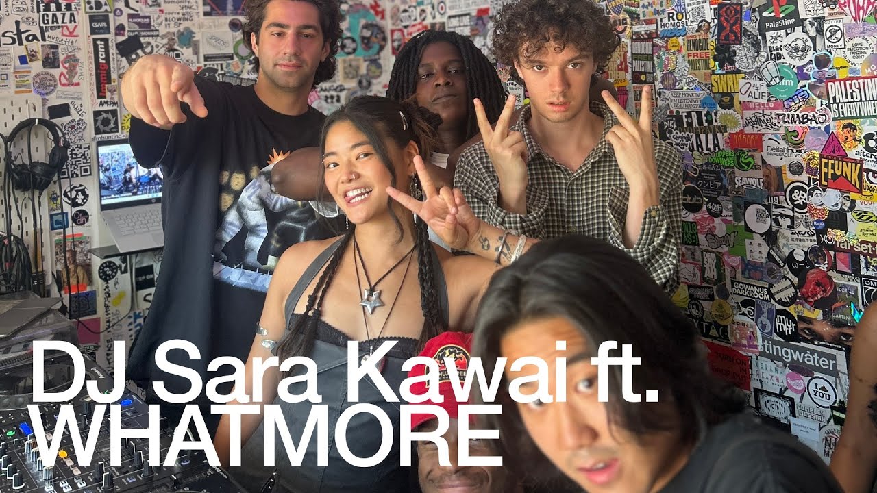 DJ Sara Kawai ft.  WHATMORE @TheLotRadio  07-25-2025