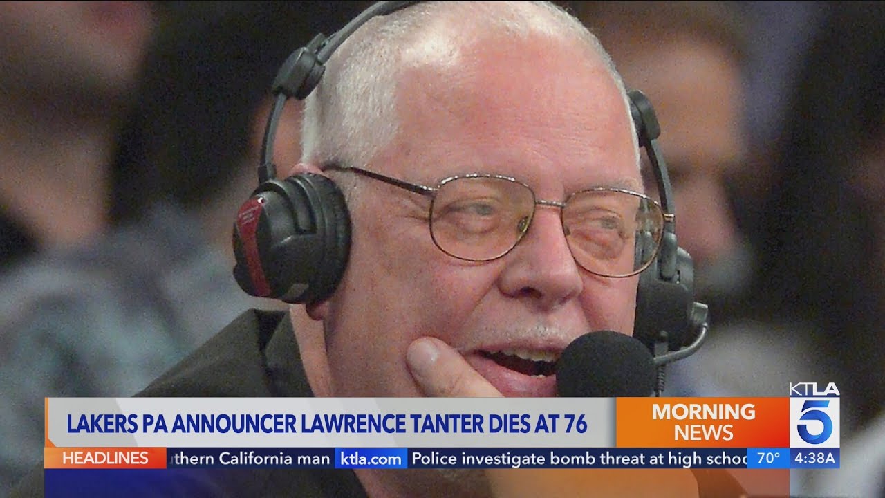 Beloved L.A. Lakers announcer Lawrence Tanter dies at 76