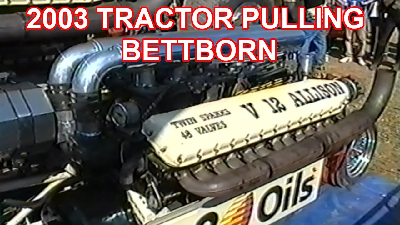 2003 Tractor pulling Bettborn