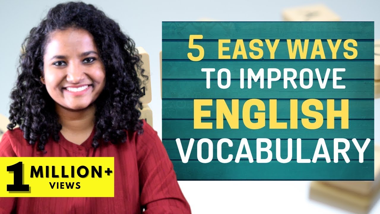 5 Easy Ways to Improve Your English Vocabulary!