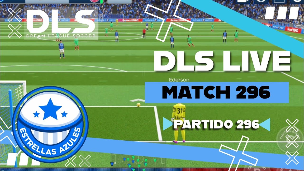 [Match 296] - Dream League Soccer 2026 Live | ESTRELLAS AZULES