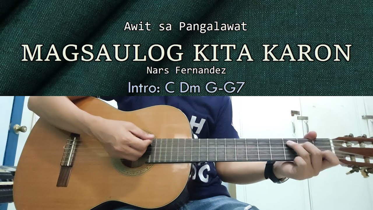 Magsaulog Kita Karon - Nars Fernandez - Guitar Chords