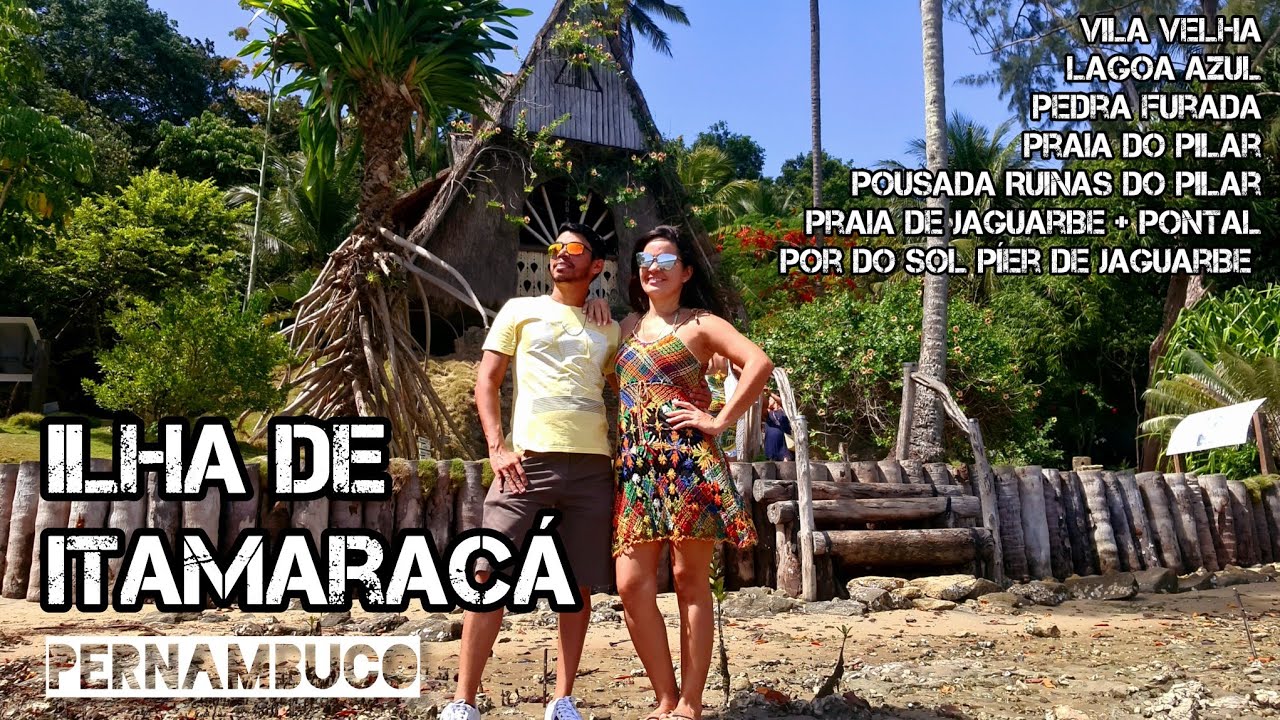 ILHA DE ITAMARACÁ - Vila Velha, Lagoa Azul, Pedra Furada, Pousada Ruinas do Pilar, Pilar, Jaguaribe