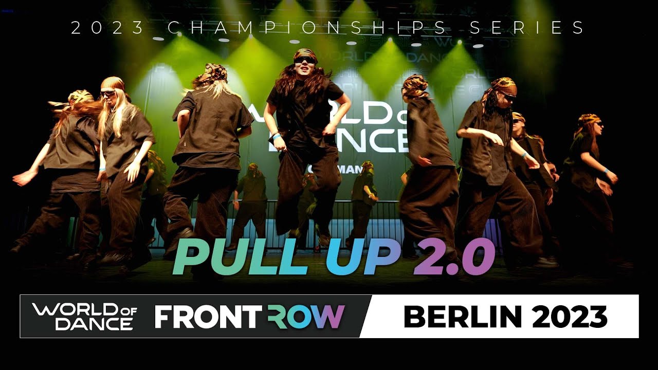 PULL UP 2.0 | TEAM DIVISION | #WODDE23 #WODBERLIN23 | World of Dance Germany 2023