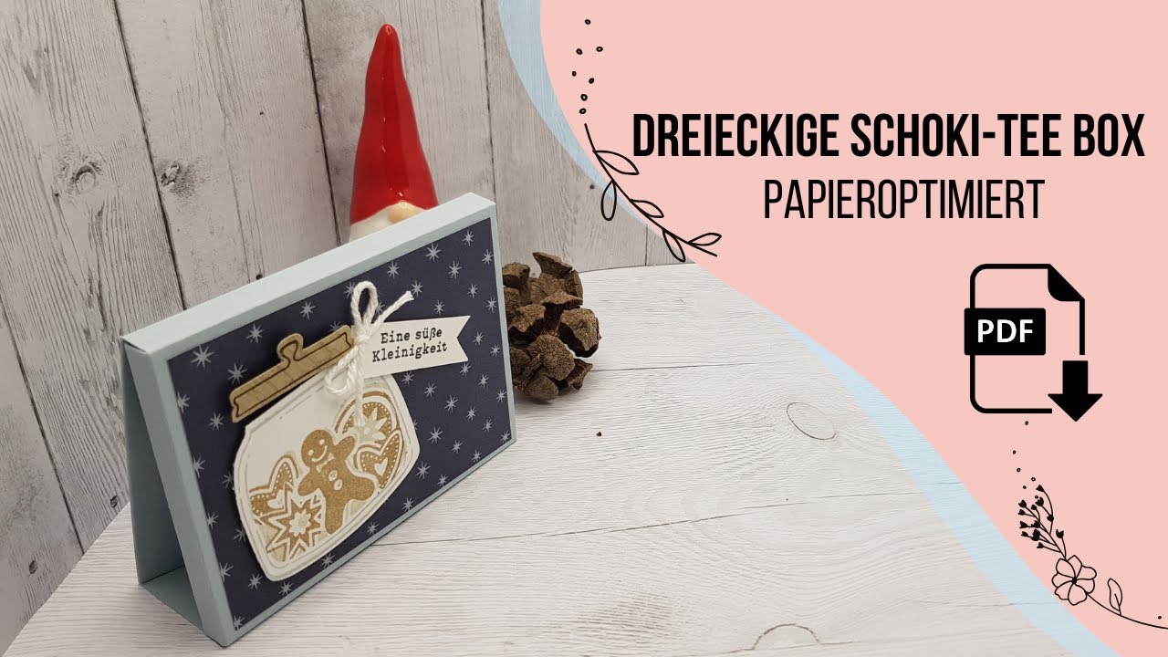 Dreieckige Schoki/Tee Box - Papieroptimiert - Geldgeschenk - Stampin'Up - Weihnachtsfreude im Glas