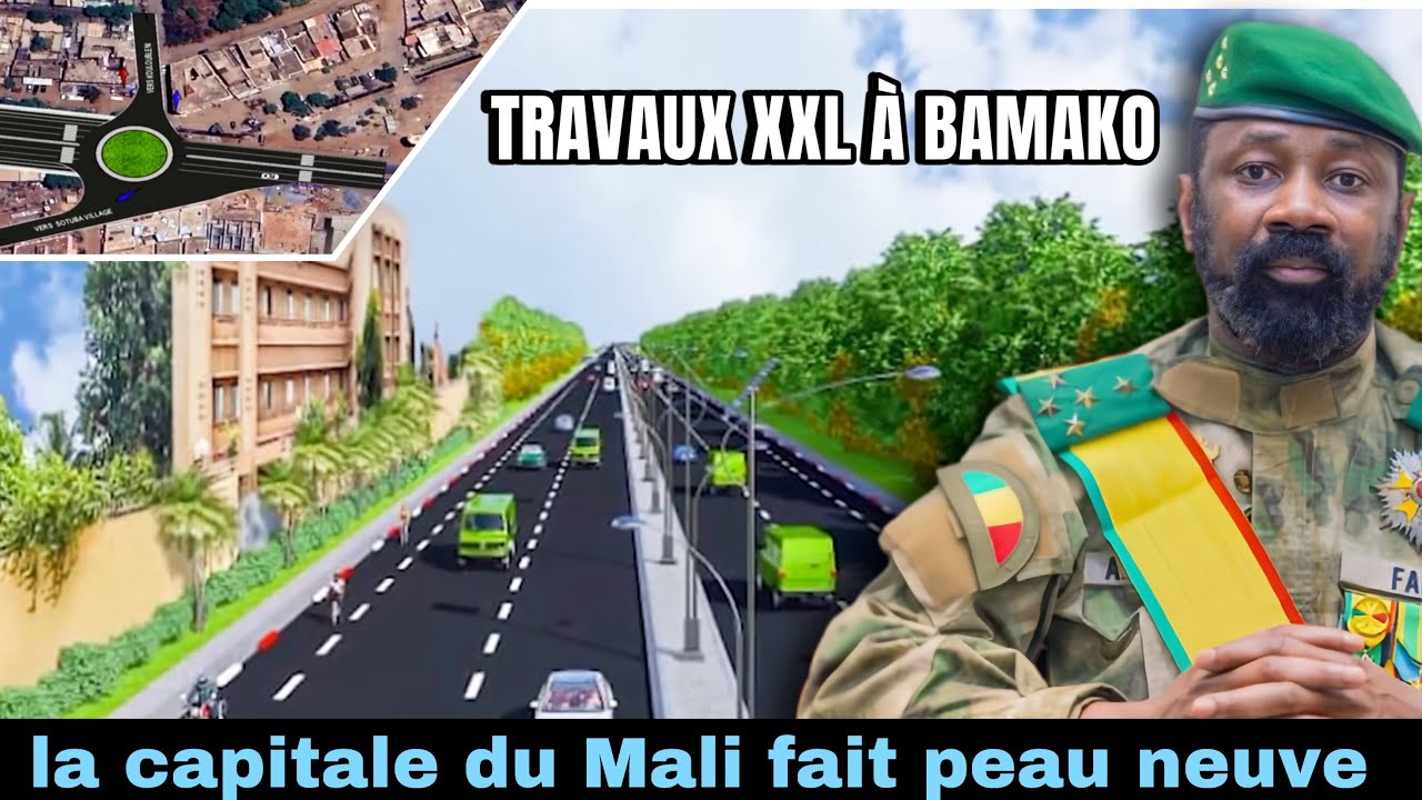 Bamako en Mutation : Les Grands Travaux qui Changent le Visage du Mali 🇲🇱