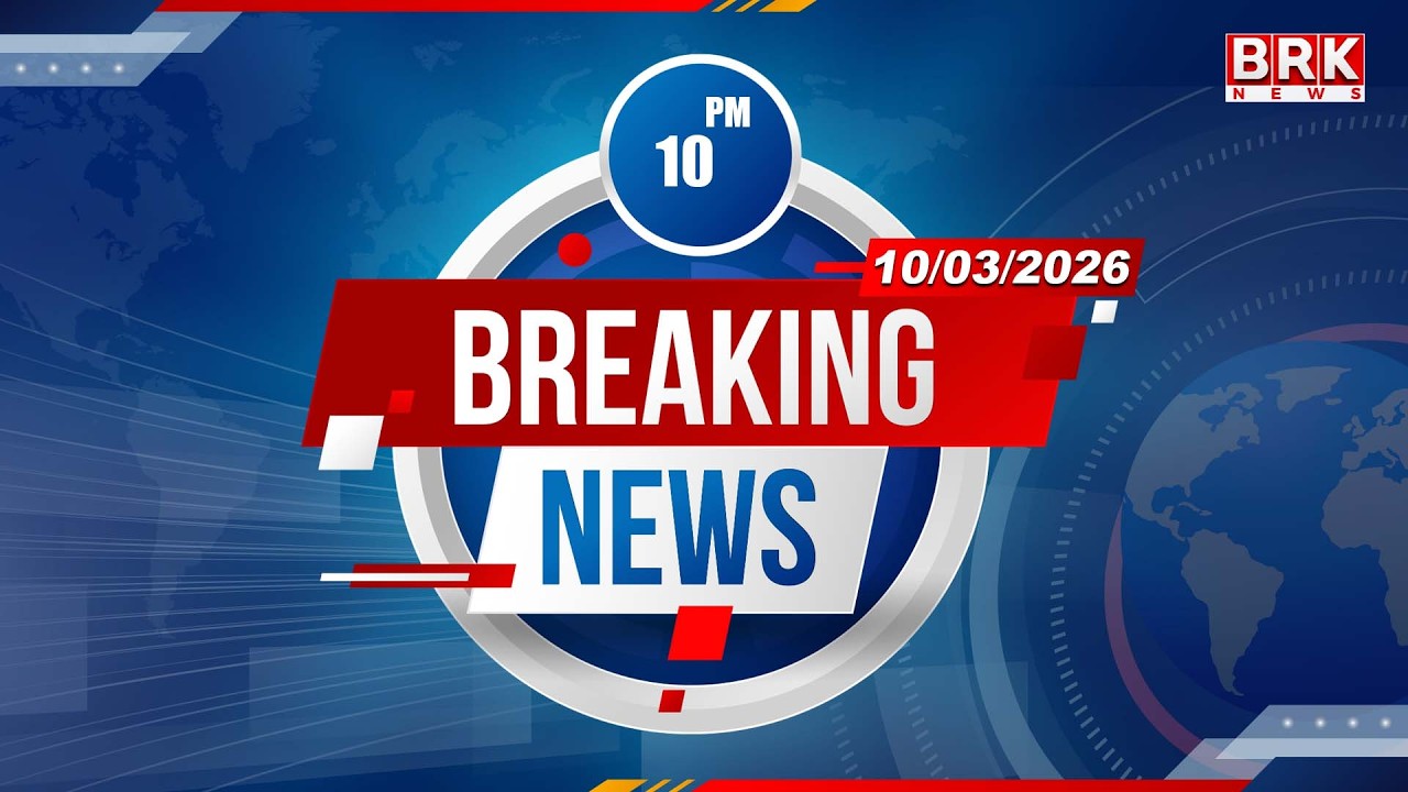 10 PM Full Part News | March 10th 2026 |  @brknewslive ​