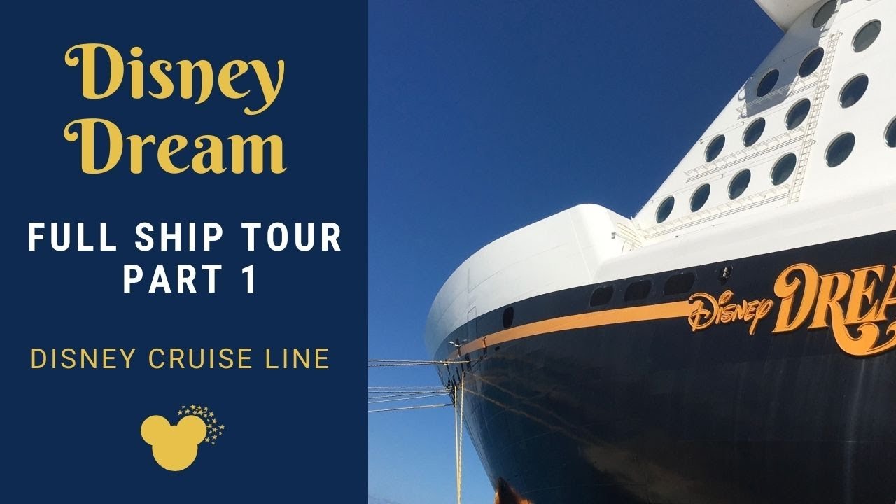 DISNEY DREAM   Full Ship Tour  Part 1