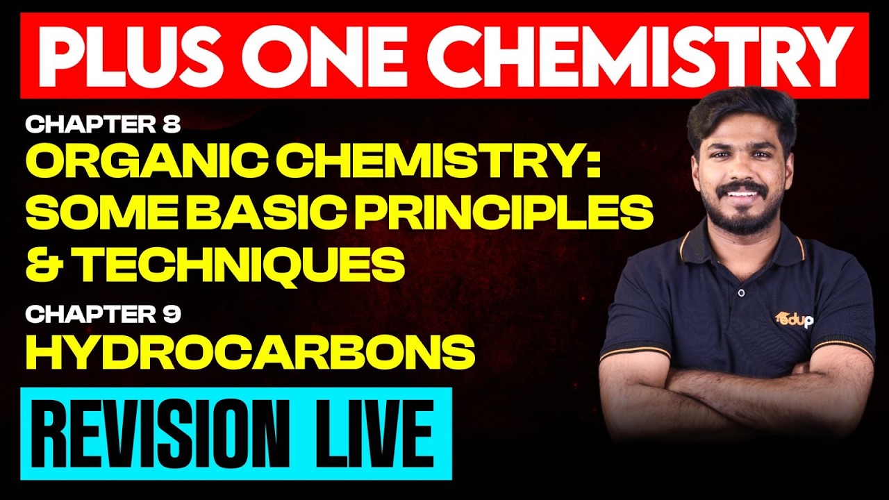 Rivision Live | 8. Organic Chemistry: Some Basic Principles and Techniques, , 9. Hydrocarbons