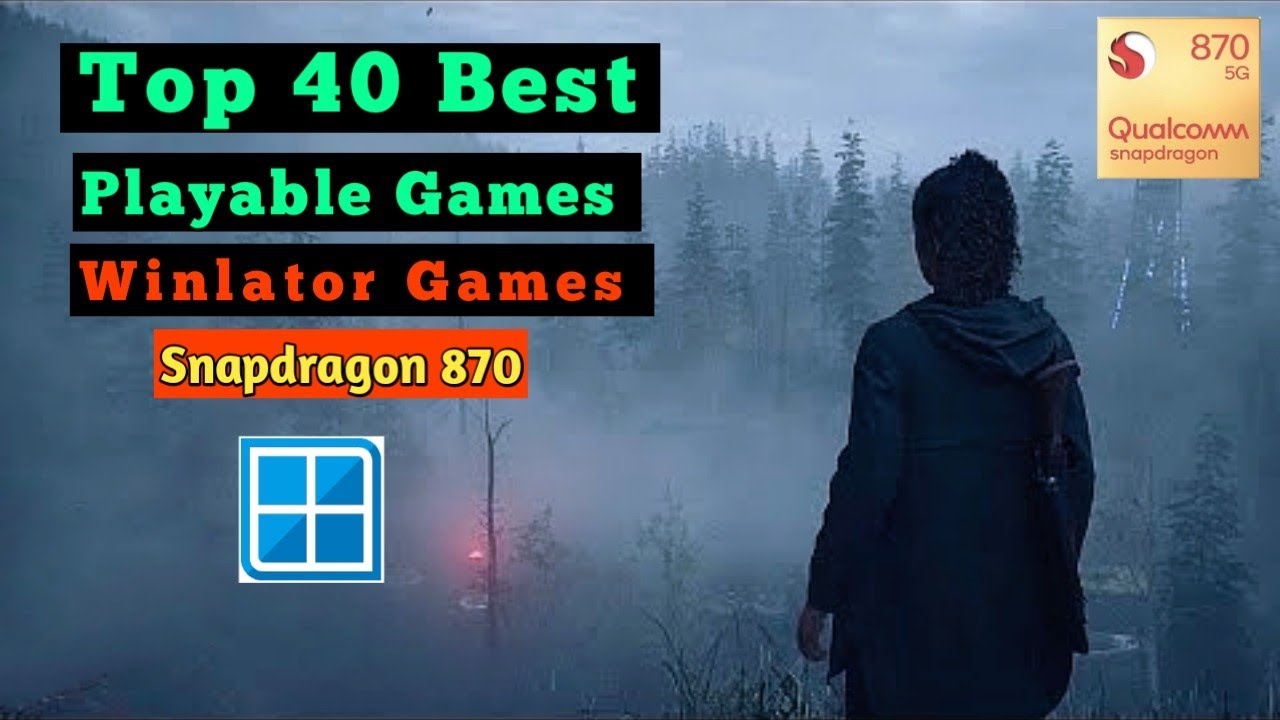 Top 40 Best Winlator Games For Snapdragon 870 Android 