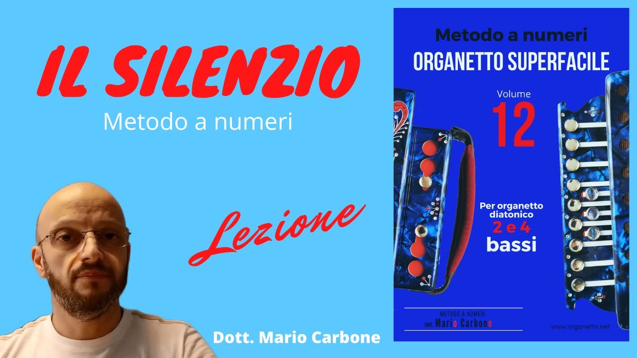 Lezione  - IL SILENZIO  - ORGANETTO SUPERFACILE VOL. 12