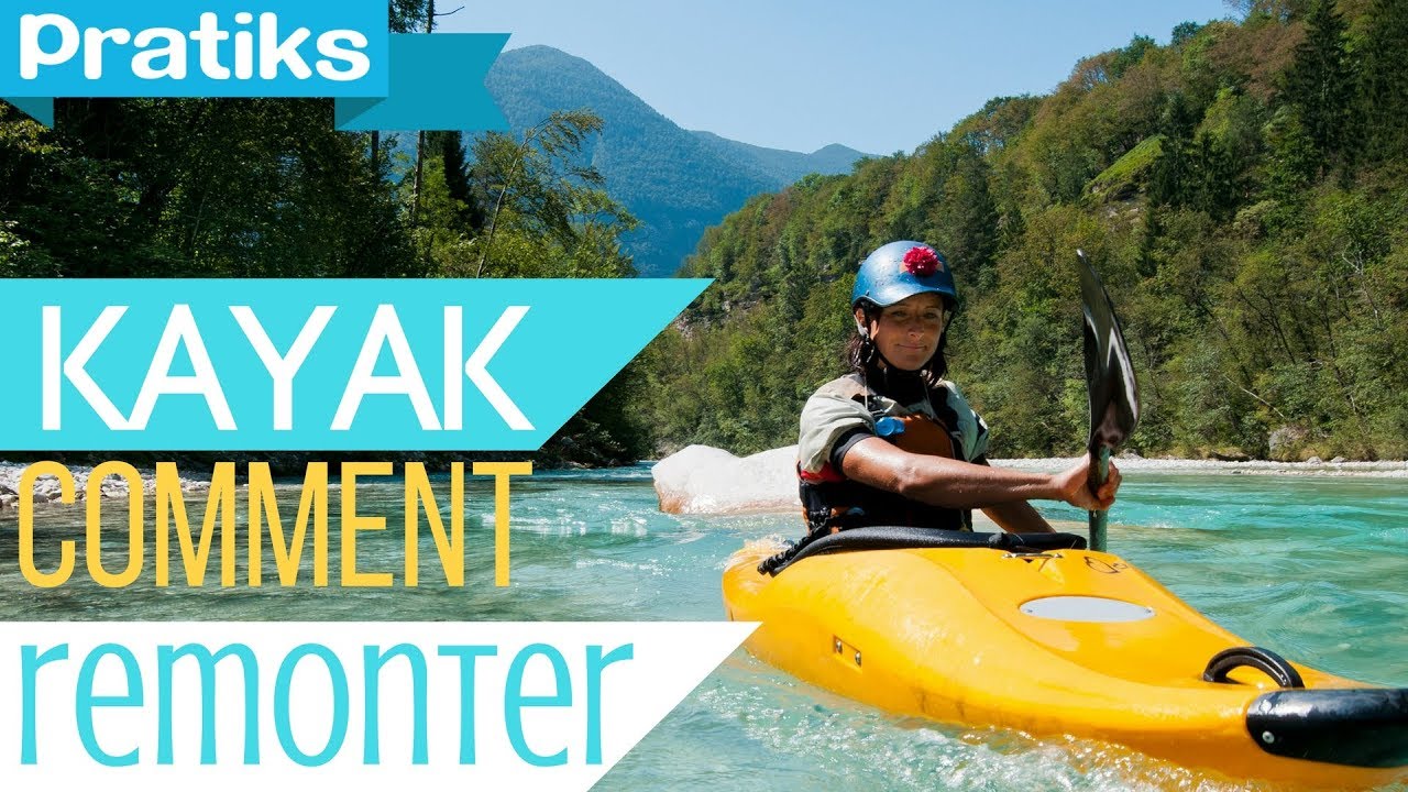 Comment remonter sur un kayak