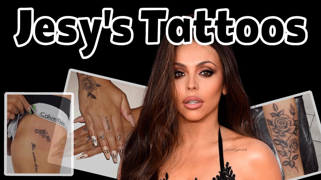 Jesy Nelson  | Updated Tattoo Collection