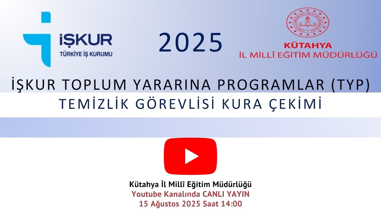 İŞKUR TOPLUM YARARINA PROGRAMLAR (TYP) TEMİZLİK GÖREVLİSİ KURA ÇEKİMİ 2025