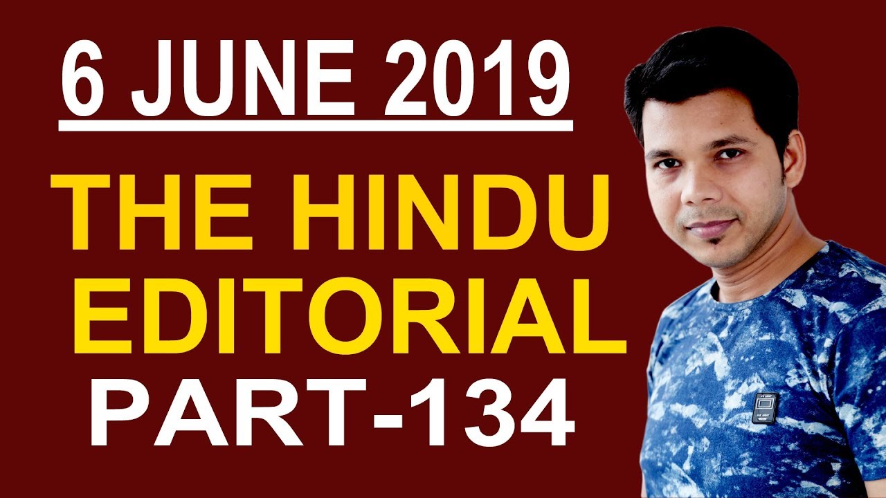6 JUNE 2019 TH HINDU EDITORIAL (PART-134)