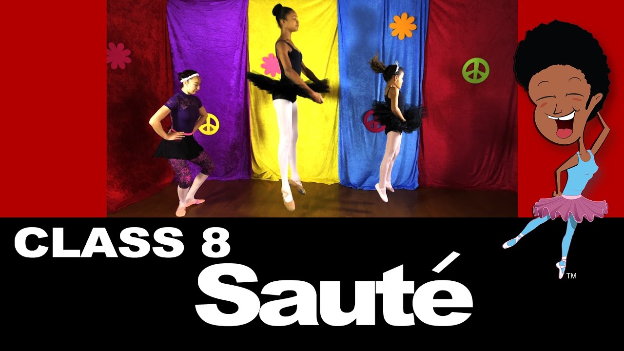 Ballet Class 8:  Saut&eacute; - Nani Nani Kids - Online Ballet Class