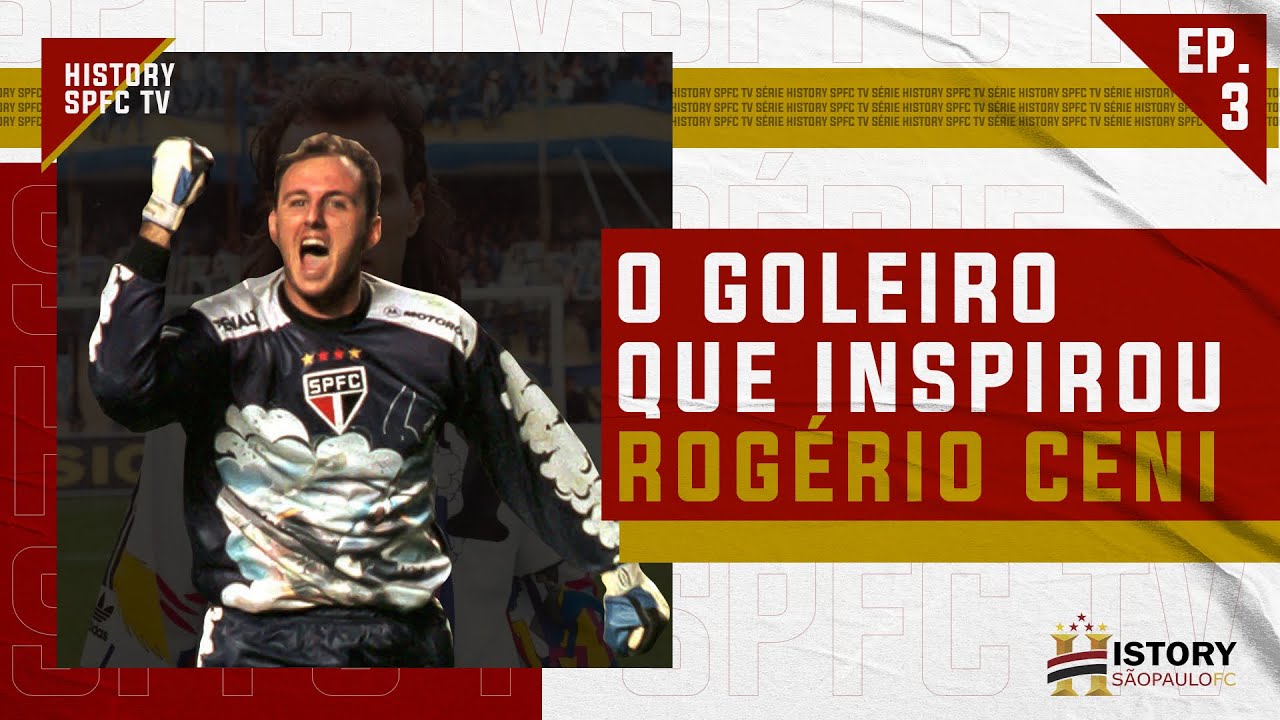 EP 3 - O goleiro que inspirou Rogério Ceni