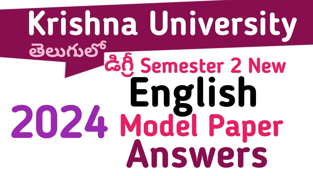 2024 Krishna University NEW Degree Semester 2 Model Paper English Answers