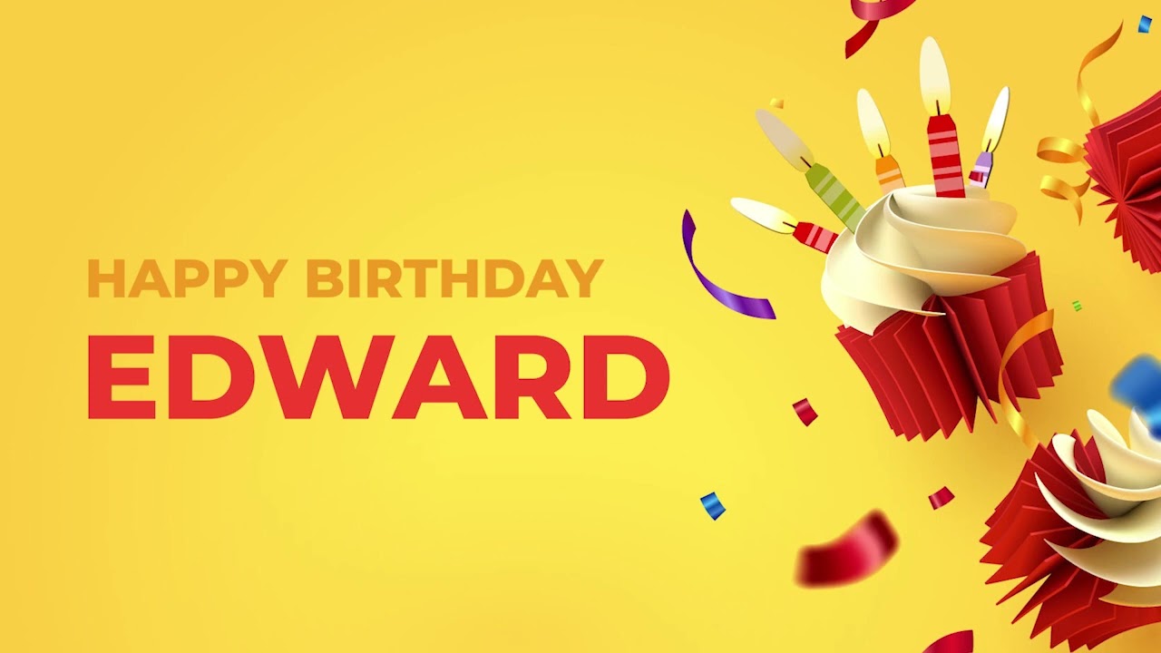 Happy Birthday EDWARD ! - Happy Birthday Song made especially for You! 🥳