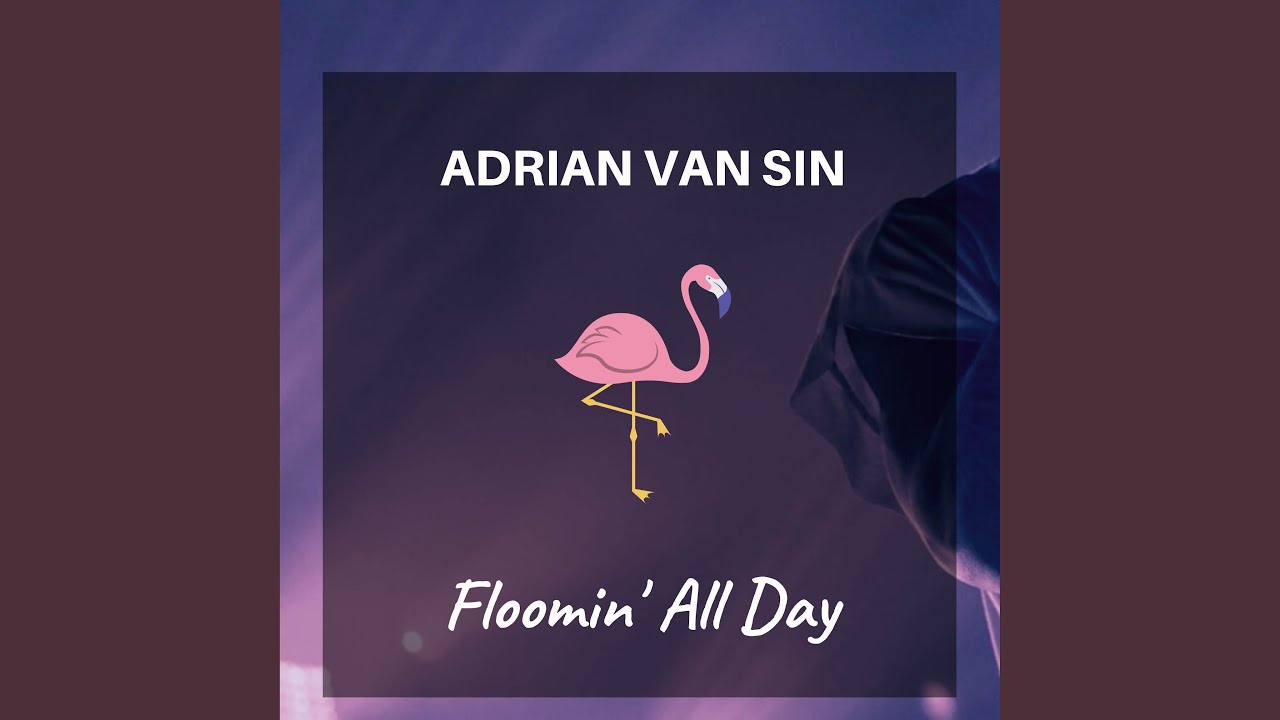 Floomin' All Day