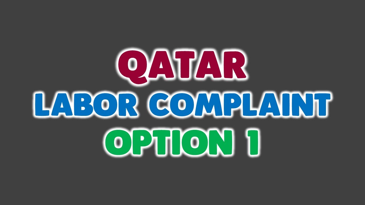 Qatar | How to register a complaint in the labor - Option 1