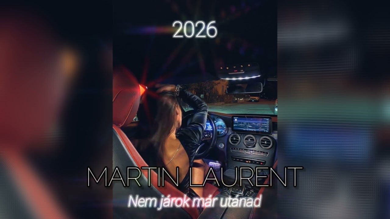 Martin Laurent 2026 X Nem járok már utánad