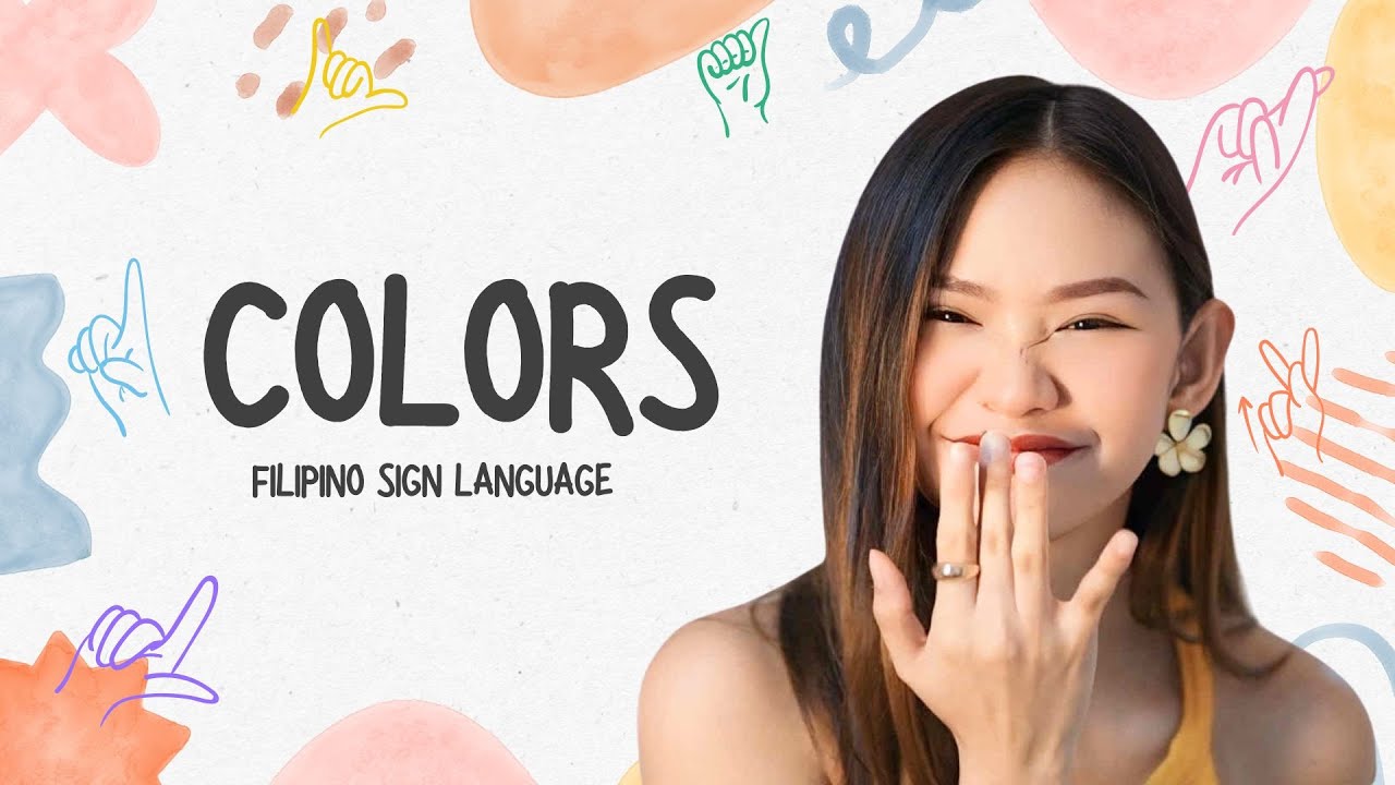 COLORS IN FILIPINO SIGN LANGUAGE TUTORIAL | DEAFinitely Beautiful