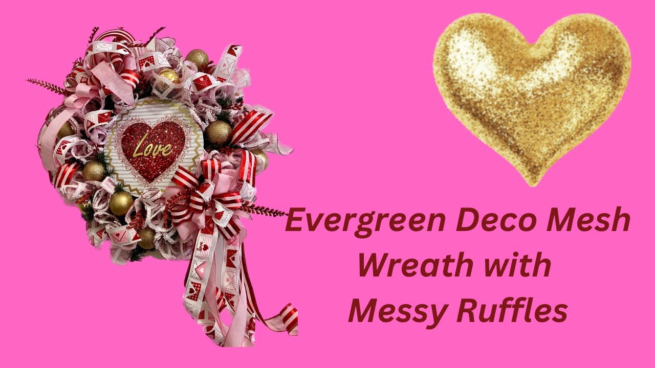 Valentine’s Evergreen Deco Mesh Wreath |Crafting with HWM, Mama Sue, and Bella |How to
