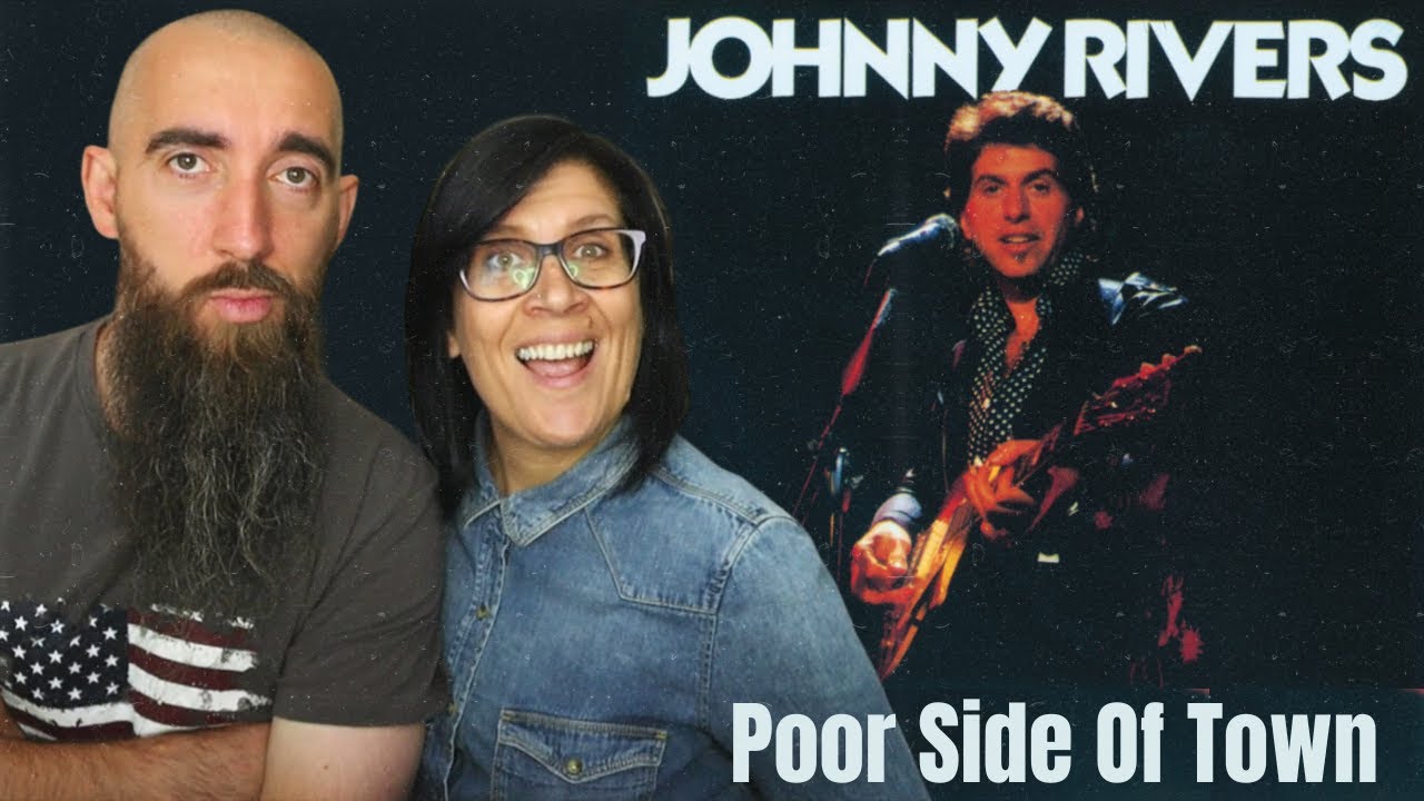 Johnny Rivers - Poor Side Of Town (REACTION) with my wife