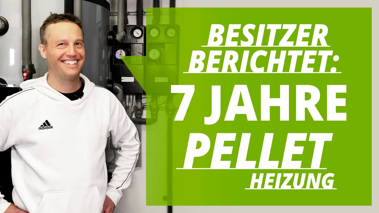 Pelletheizung nach 7 Jahren: Meine Erfahrungen! | Thumm Heizung Sanitär
