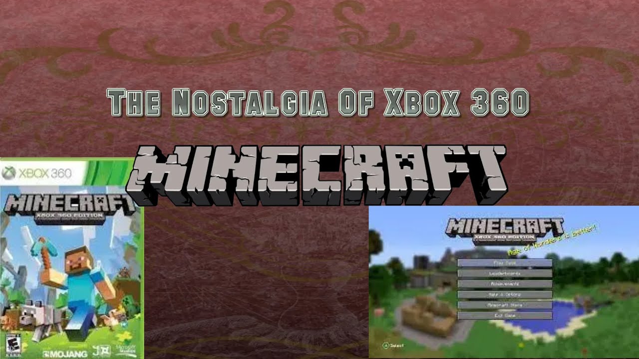 The Nostalgia Of Xbox 360 Era Minecraft