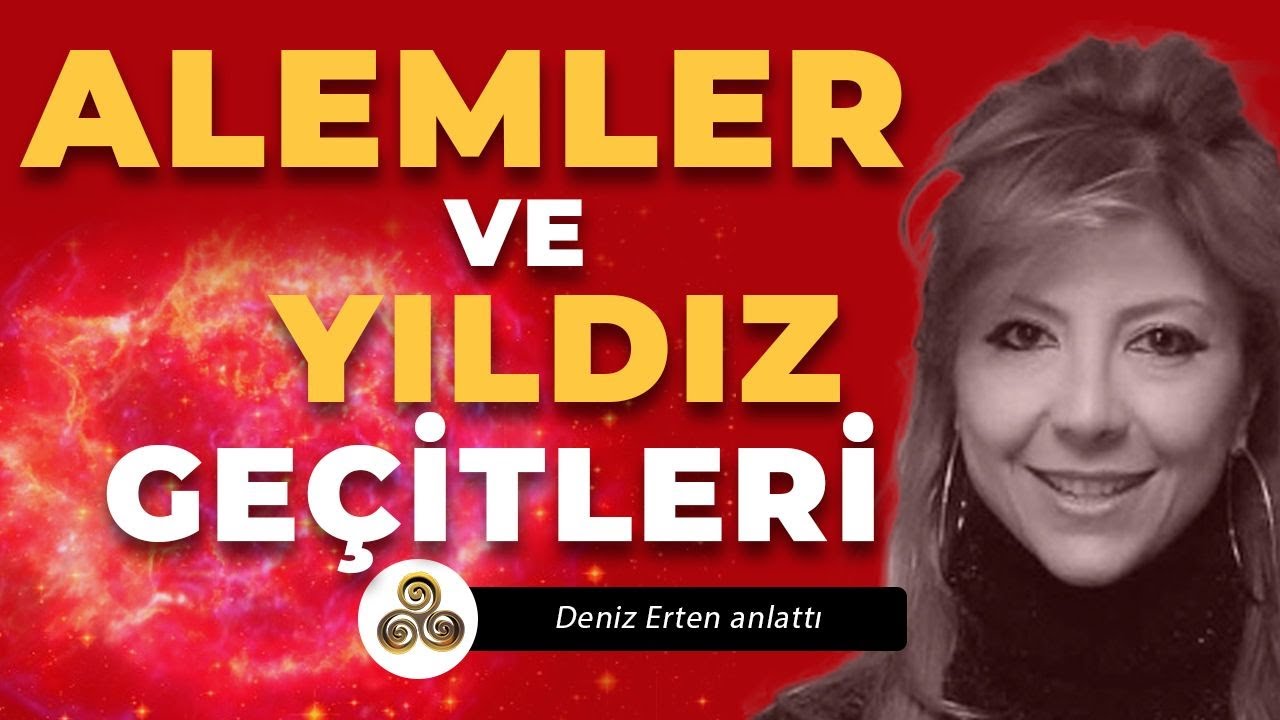 Alemler ve Yıldız Ge&ccedil;itleri | Deniz Erten
