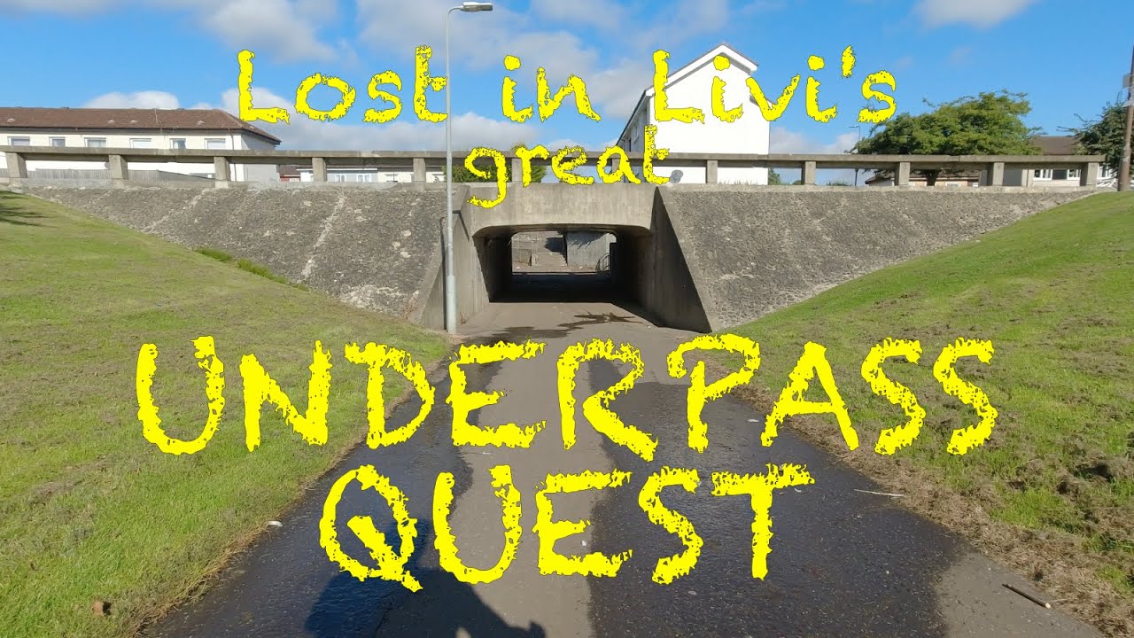 Lost in Livi's Great Underpass Quest
