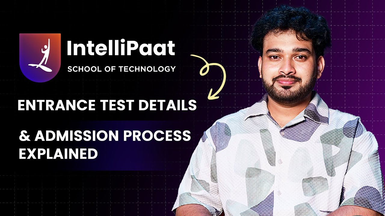 IST Entrance Test Details & Admission Process Explained | IntelliPaat School of Technology