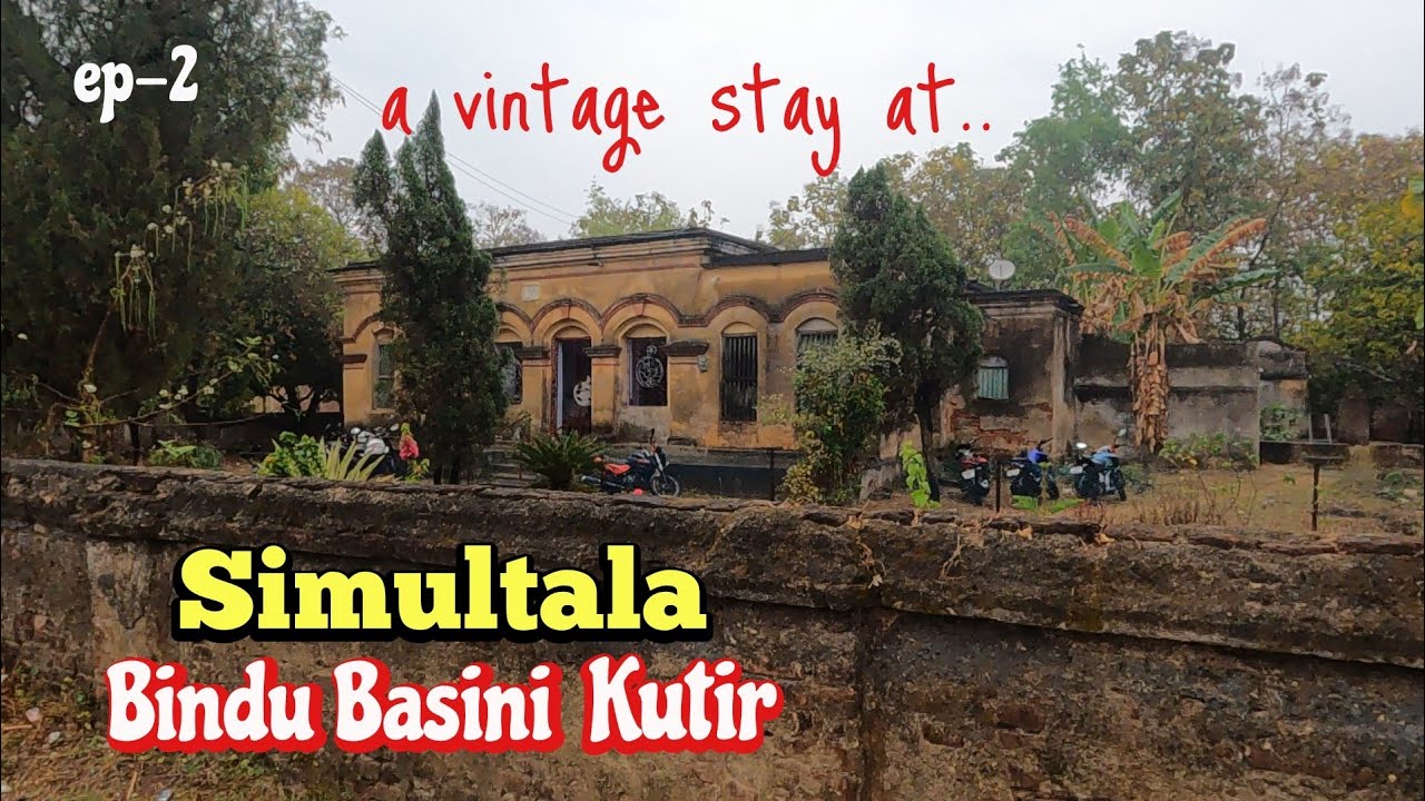 A VINTAGE STAY IN OLD BUNGALOW AT SIMULTALA / BEYOND UNEXPECTED EXPERIENCE / @HSoum #viral #nature 
