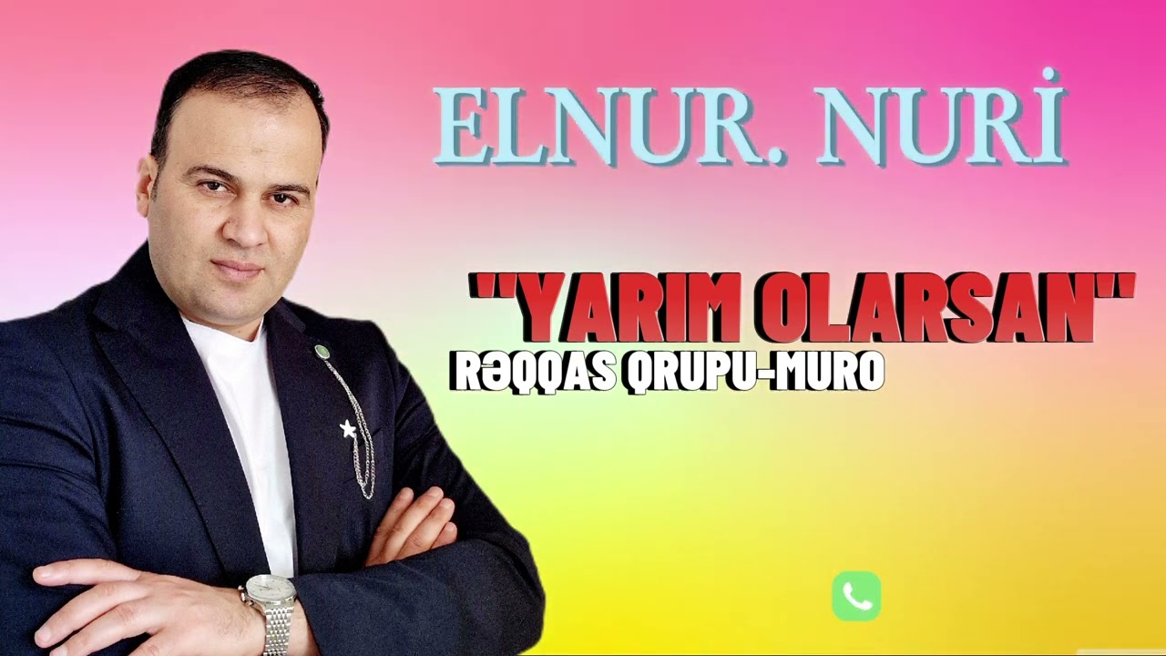Elnur Nuri Yarım olarsan 2024 haminin axtardiqi o mahni