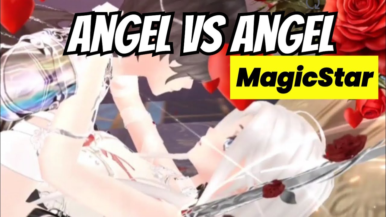 Angel VS Angel [Magic Star]