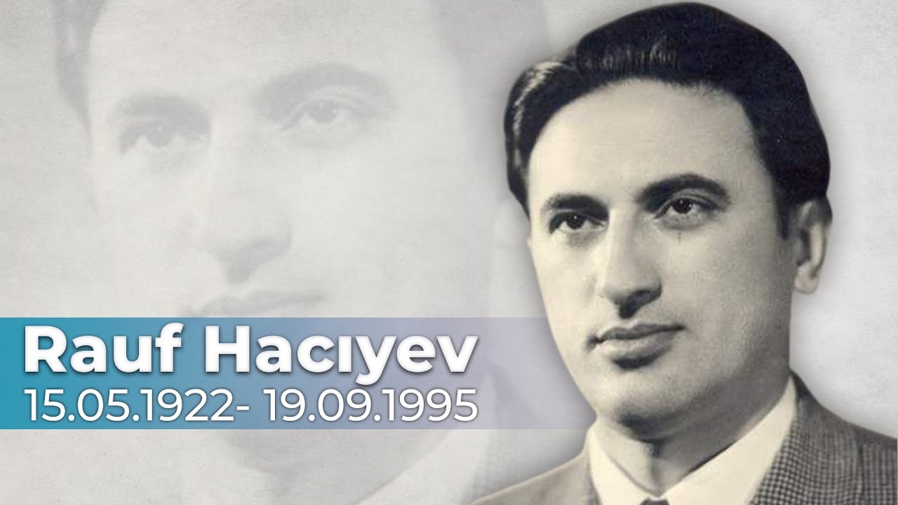 Bu gün görkəmli Azərbaycan bəstəkarı Rauf Hacıyevin doğum günüdür - ARB TV