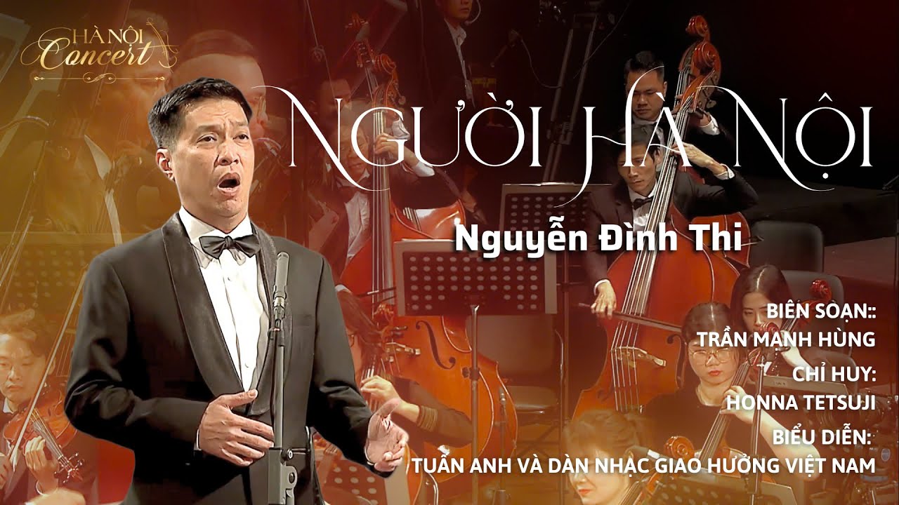 Người Hà Nội |  Tuấn Anh | Sáng tác: Nguyễn Đình Thi | Hòa nhạc năm mới 2025 | Hà Nội Concert