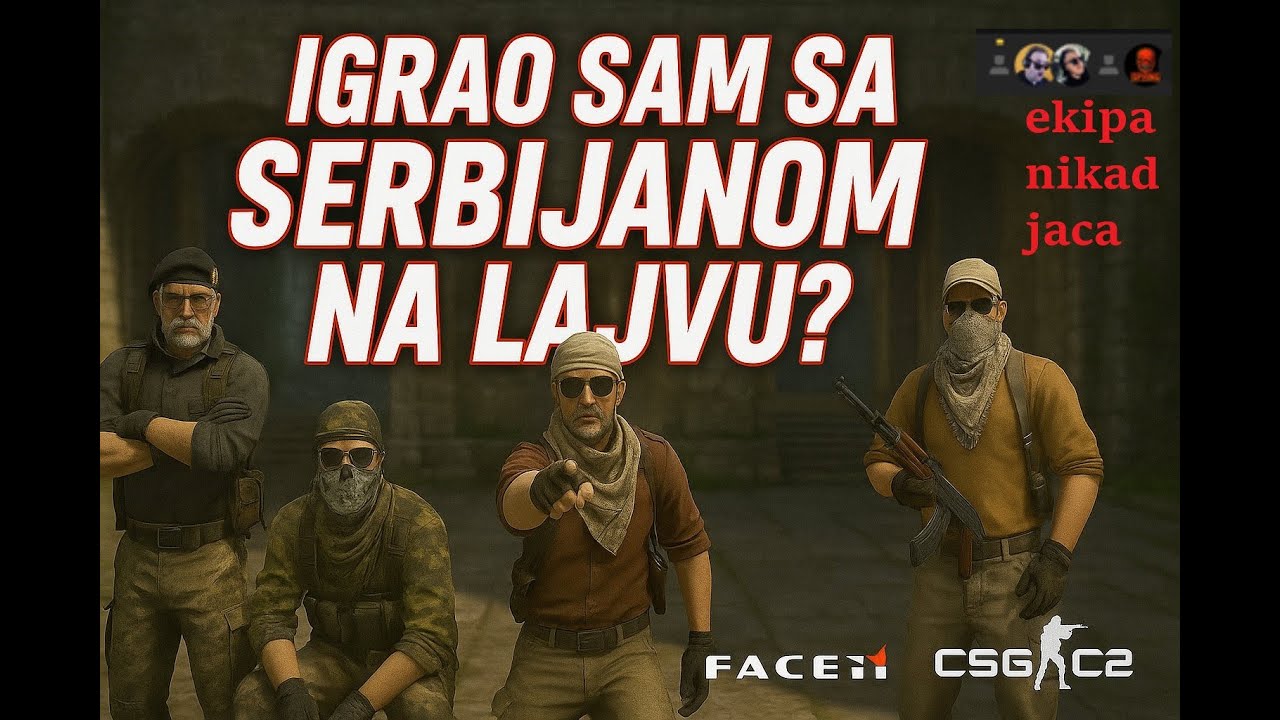 IGRAO SAM FACE IT SA SERBIJANOM NA NJEGOVOM LAJVU?!?!? (ISECAK SA LAJVA) | Face It | CS2 |