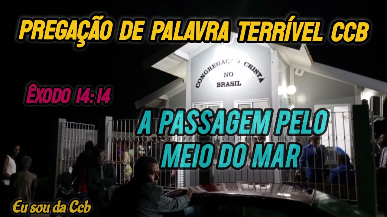 Pregação de Palavra Terrível Ccb- Abalou a Jangada, a Passagem Pelo Meio do Mar, Êxodo 14:14