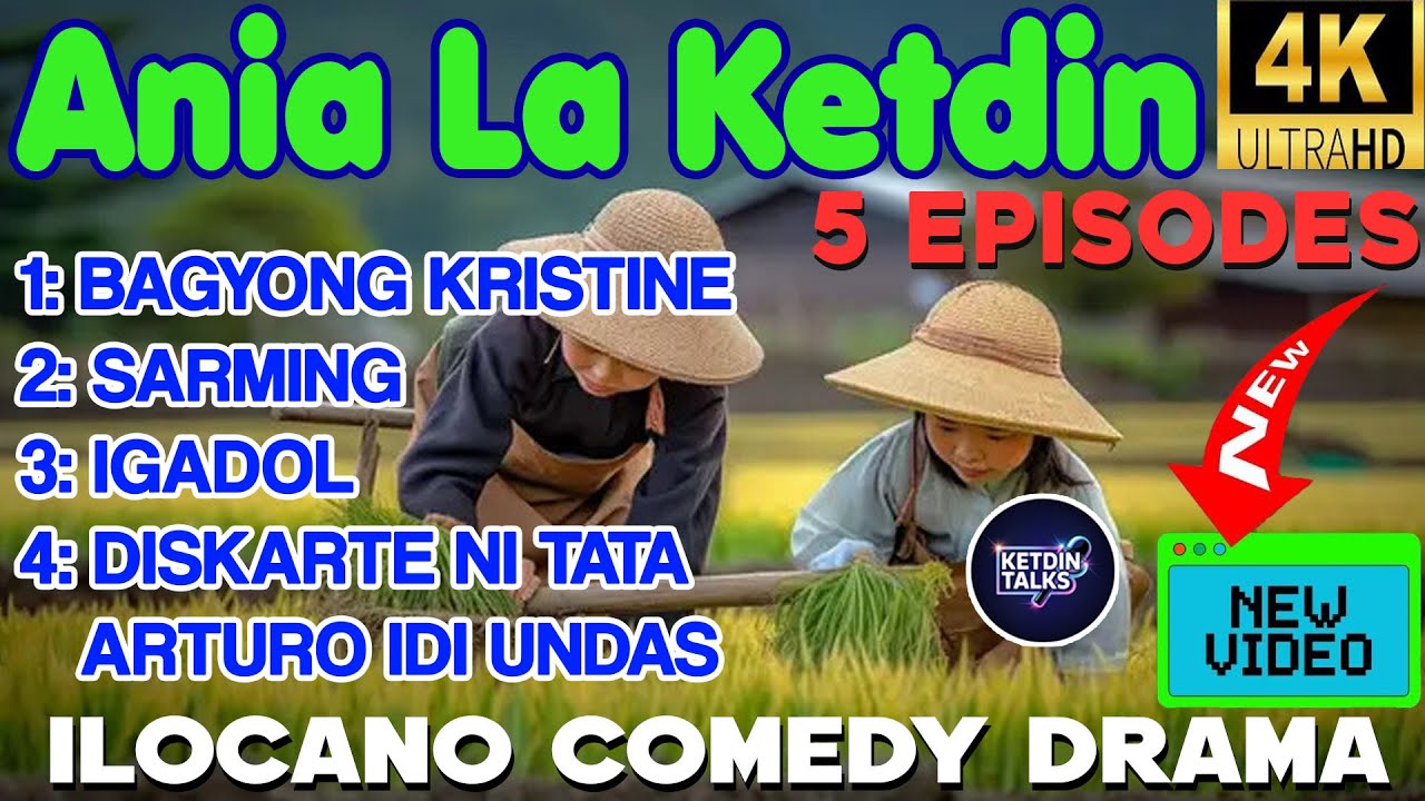 ANIA LA KETDIN #74 - Ilocano Comedy Drama Full - October 19, 2025 #ketdintalks