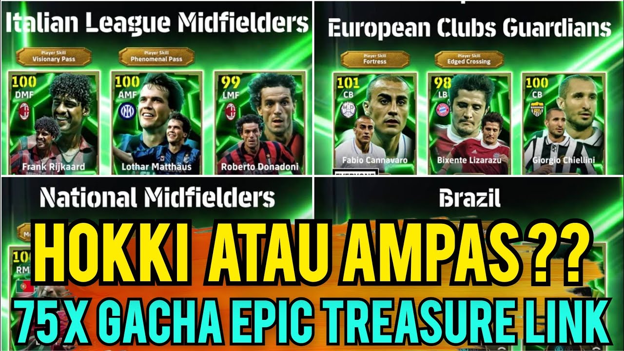 75x GACHA EPIC TREASURE LINK!! HOKKI ATAU AMPAS? E football 2026 Mobile 