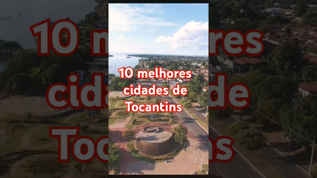 10 melhores cidades de Tocantins para se viver #art #Tocantins #brasil #estadosdobrasil