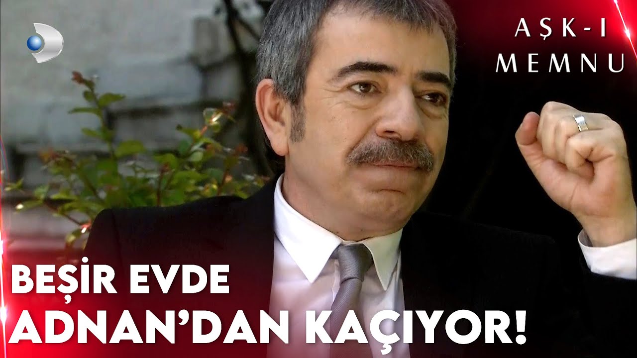 Beşir Artık Adnan'ı da Sinirlendirdi! - Aşk-ı Memnu