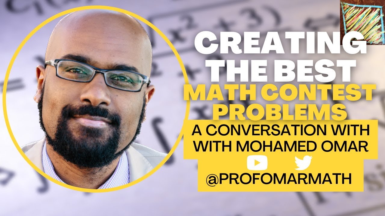 How to Create THE BEST Contest Problems with @ProfOmarMath