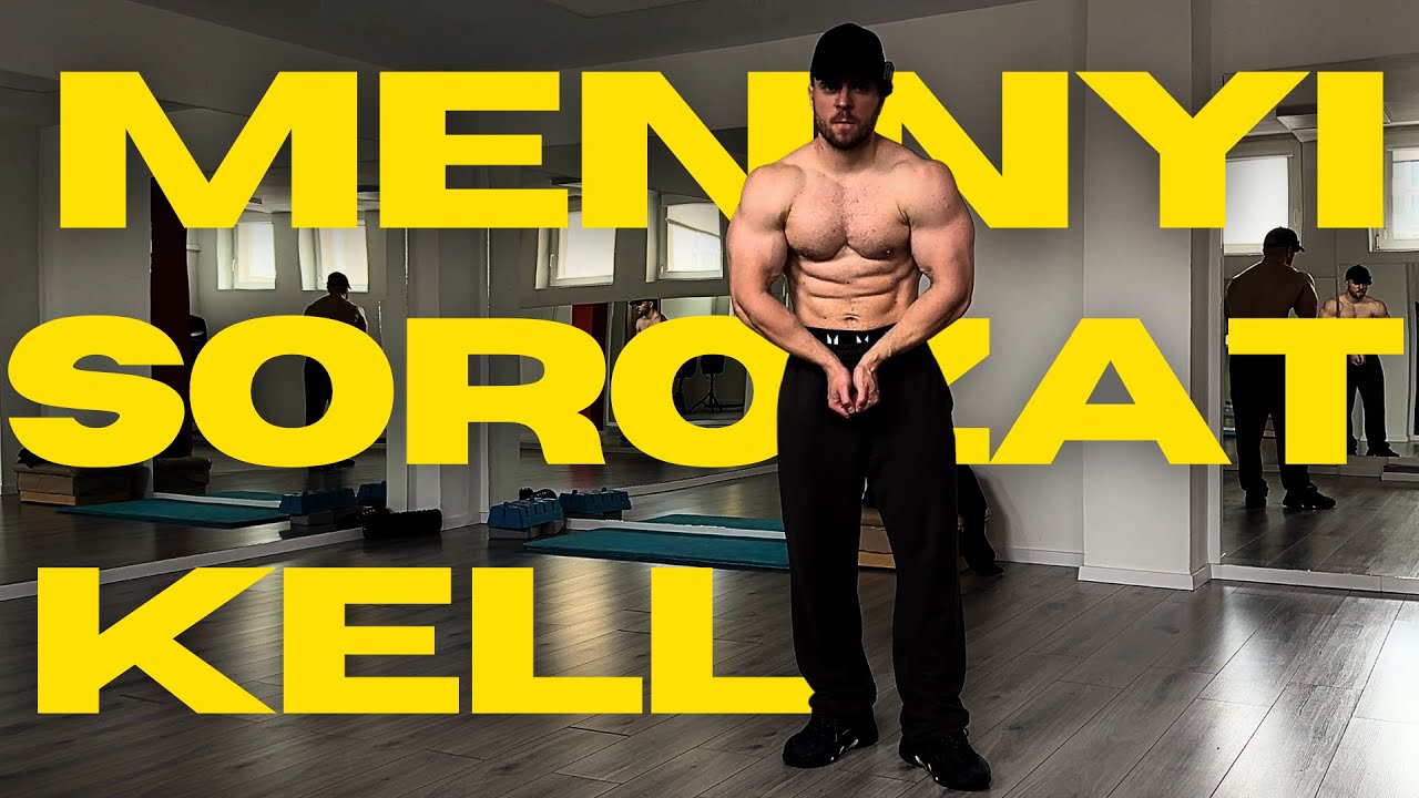 MENNYIT KELL EDZENED? FELSŐTEST NAP