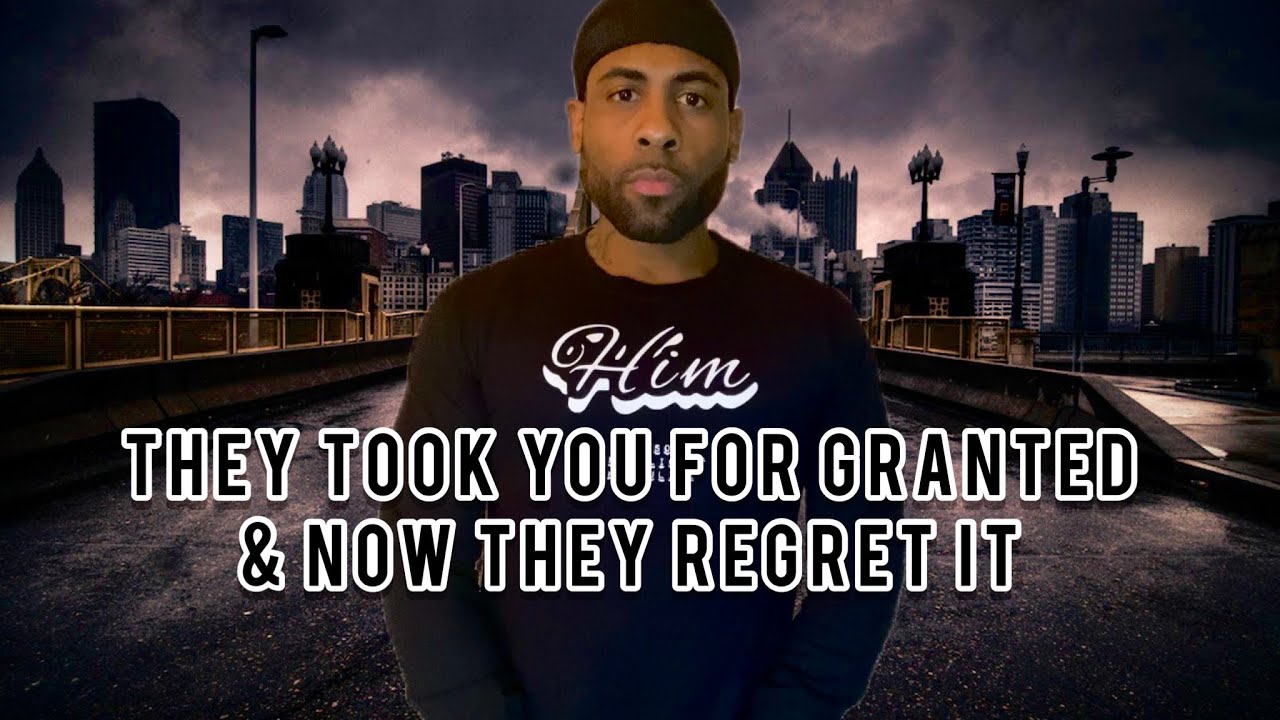 Masculine Mindset | They Took You For Granted & Now They Regret It
