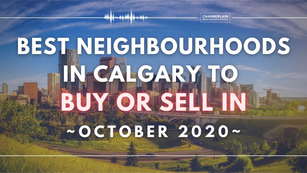 🏡 Best Neighbourhoods in Calgary for October 2020 🎃 Everything You Need To Know - Chamberlain Group