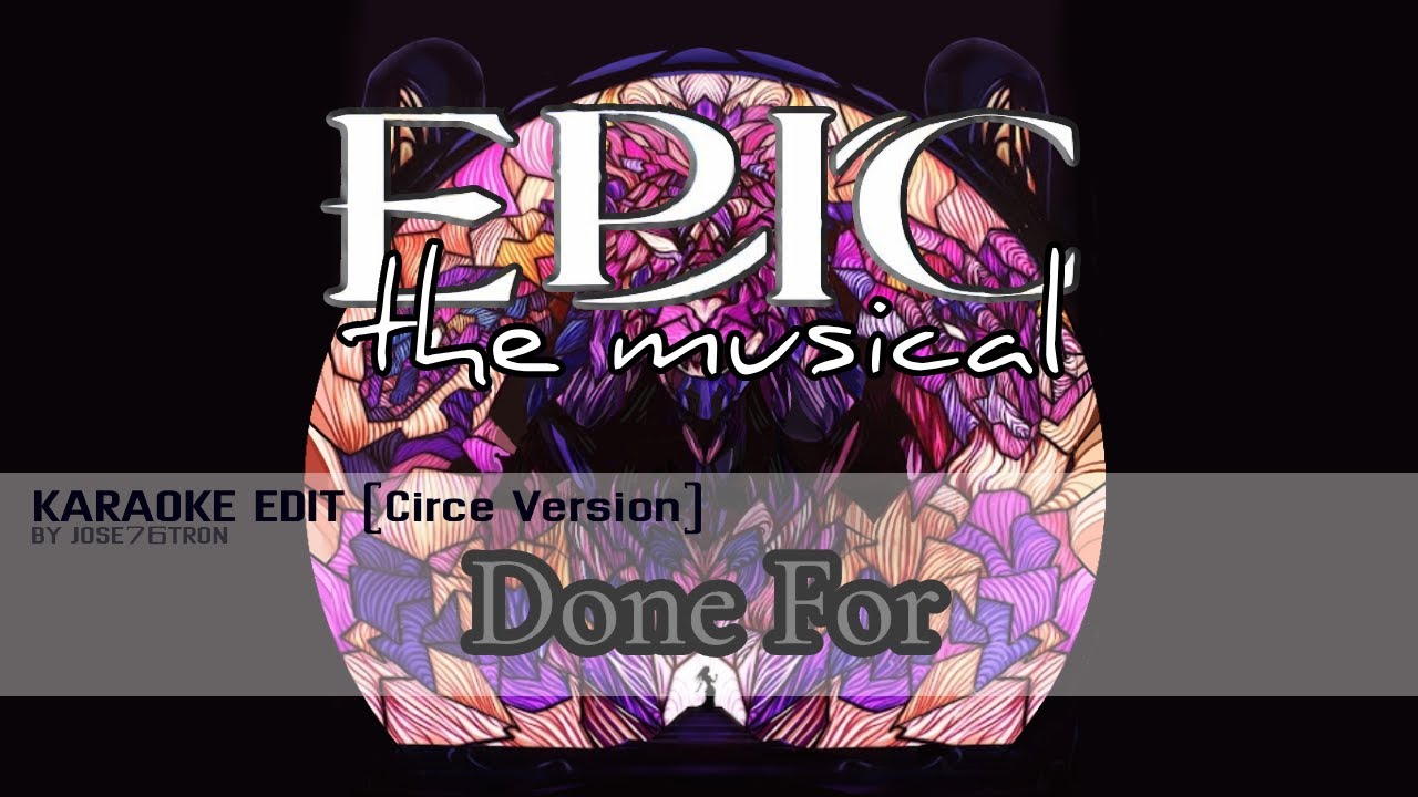 Done For (Karaoke Circe Version) | EPIC: The Circe Saga